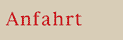 Anfahrt